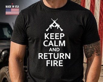 Keep Calm Shirt Funny Quote Tee, Patriotic Graphic T Shirt, Veteran Gift Idea, Military Style Tee, Bold Statement Shirt, USA Pride Tee