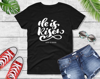 Womens He is Risen God is Good Shirt Women’s Easter Graphic Tee, Christian Faith Shirt, Resurrection Apparel, Spring Holiday T-shirt