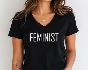 Feminist V Neck Shirt, Women's Rights Tee, Equality Protest Top, Feminism Gift