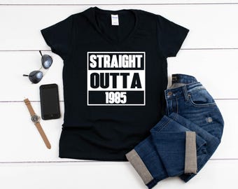 Womens V-neck - Straight Outta 1985 Shirt, Funny 40th Birthday Gift, Retro Style 1985 Tee, Birthday Party Outfit, Vintage 1985 Shirt