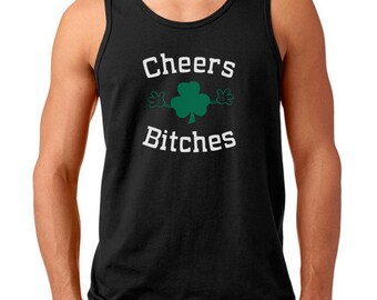Men's Tank Top - Cheers Bitches T-Shirt for Men – Funny St. Patrick’s Day Shirt, Shamrock Design, Green Tee, Holiday Shirt for Men