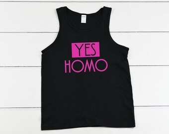 Men's Tank Top, Yes Homo Shirt, Coming Out Tee, Gay Pride Shirt, LGBT Shirt, LGBTQ Apparel, Rainbow Shirt, American Pride, Equality Gift