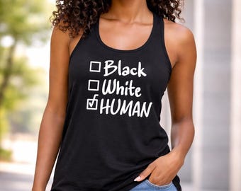 Human Rights Tank Top, Racerback Activist Tee, Black History Month Shirt, Equality Message, Social Justice Wear, Feminist Apparel