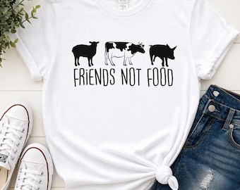 Friends Not Food Shirt, Vegan Shirt Women, Animal Rights Shirt, Vegetarian Tee, Plant Based Shirt, Anti Meat Shirt, Ethical Gift Apparel