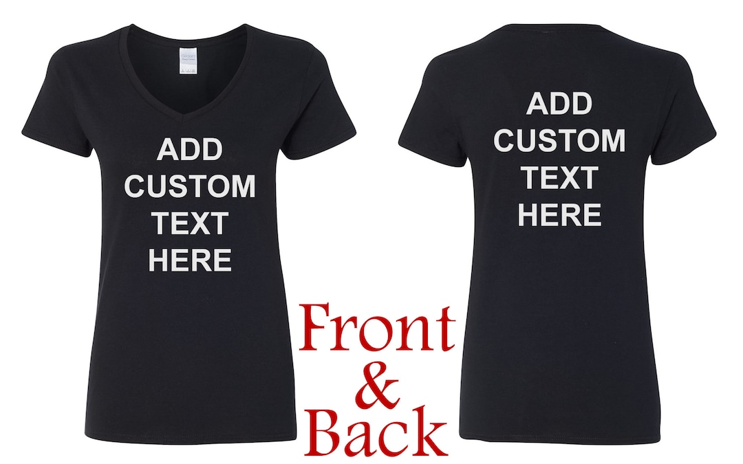 Custom V-neck T-shirt: Personalized Front & Back Text - Etsy