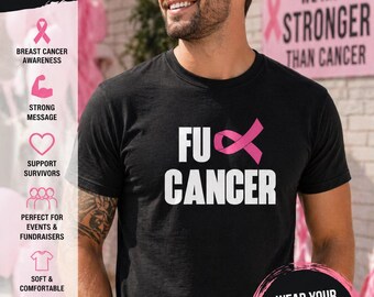 FU Cancer Shirt, Breast Cancer Awareness Tee, Pink Ribbon Support Shirt, Survivor Fighter Gift, Cancer Warrior Shirt, Strong Graphic Tee