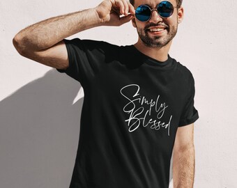 Simply Blessed Shirt Men's Inspirational T-Shirt, Motivational Gift, Comfortable Casual Wear, Positive Quote Shirt, Spiritual Apparel