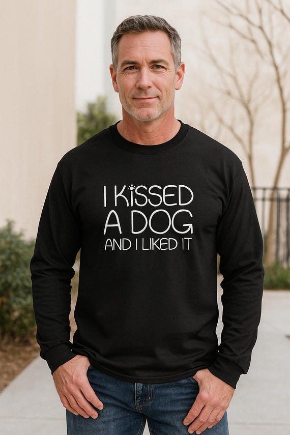 Dog Lover Long Sleeve Shirt, Funny Dog Tee, I Kissed A Dog Quote, Pet Owner Gift, Cute Paw Apparel, Animal Lover Top, Christmas Gift Idea