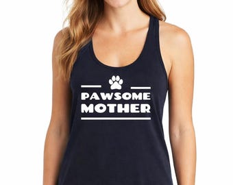 Pawsome Mother Tank Top, Dog Mom Shirt, Pet Lover Gift, Womens Racerback, Puppy Mama Tee, Canine Fan Wear, Handmade Style, Fur Baby Present