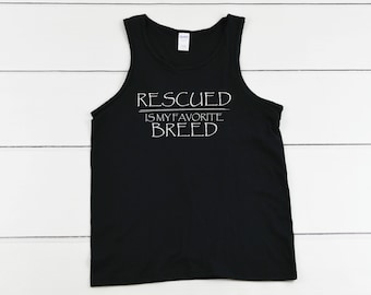 Rescued Is My Favorite Breed Tank Top, Men's Dog Lover Shirt, Animal Rescue Tee, Pet Adoption Gift, Dog Dad Shirt, Black & White