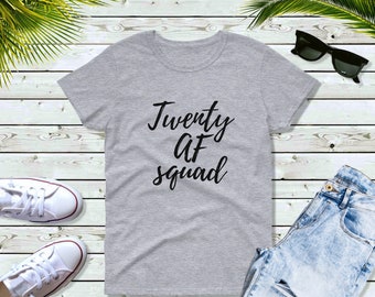 Twenty Af Squad Shirt Women’s 20 Years Funny Birthday Gift Tee, Party Group Shirts, Squad Celebration Top, Cotton Crewneck, Girls Night Out