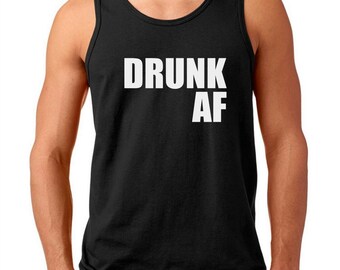 Men's Tank Top - Drunk AF Shirt - Drinking Team - Beer Lover - Festival T-Shirt - Drinking - Party Tee - Bachelor Party Shirt - Oktoberfest
