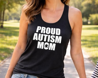 Autism Mom Tank Top, Proud Autism Mom Shirt, Autism Awareness Shirt, Puzzle Piece Shirt, Gift For Mom, Autism Support Shirt, Mothers Day