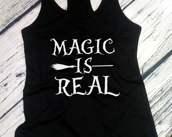 Magic Is Real Womens Tank Top, Funny Halloween Shirt, Broom Tee, Real Witch Top, Hocus Pocus Inspired, Fall Outfit, Spooky Season Gift