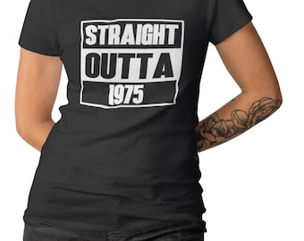 Womens - Straight Outta 1975 Shirt, Funny 50th Birthday Gift for Women, Vintage 1975 Tee, Retro Birthday T-Shirt, Born in 1975 Outfit
