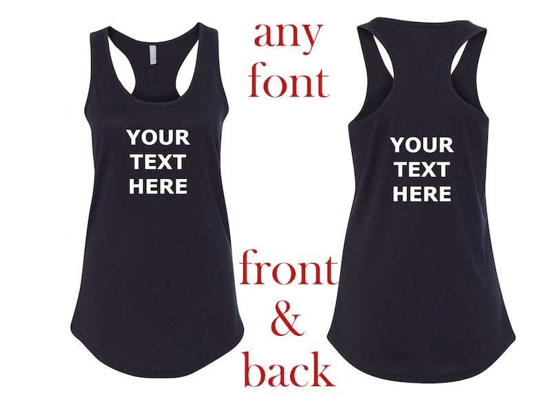 Women's Tank Top Custom T-Shirt - Front & Back - Personalized Customized T Shirts - Your Own Text - Business Name - Racerback Tee image 1