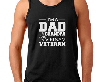 I'm a Dad Grandpa and Vietnam Veteran Tank Top, Veterans Day Shirt, Patriotic Military Tee, Holiday Military Shirt, Support Veterans Gift
