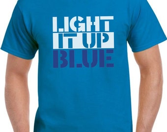 Light It Up Blue Shirt- Autism Dad T-Shirt - Autism Awareness T-Shirt - Autism Society Support Tee - Autistic Gift