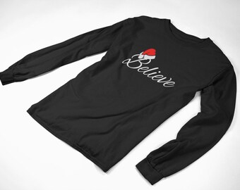 Believe #3 Shirt, Long Sleeve Christmas Tee, Santa Hat Shirt, Faith Shirt, Holiday Gift Tee, Winter Outfit, Mens Christian Shirt, Xmas Top