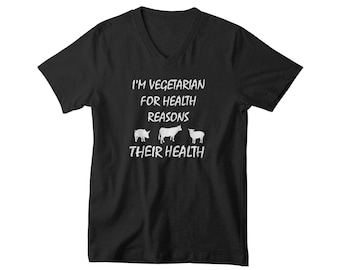 Mens V-neck - I'm Vegetarian For Health Reasons T Shirt, Love Animals, Animal Lover, Animal Rights Shirt, Hipster Shirt, Vegetarian Gift