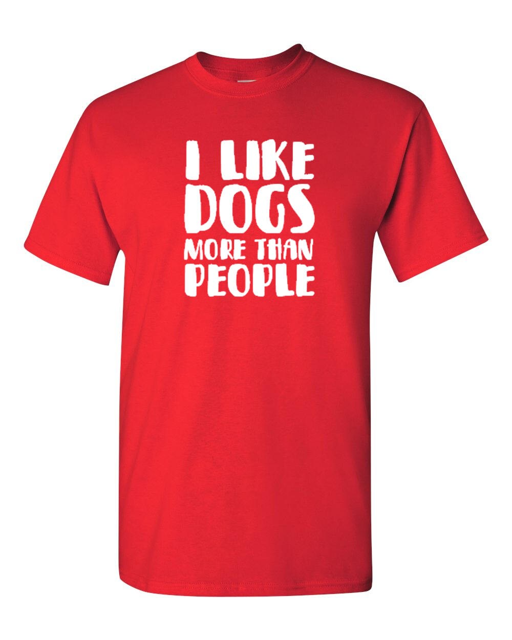 I Like Dogs More Than People T Shirt - Funny Dog Shirt, Cute Dog Shirts ...