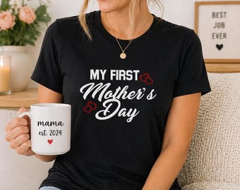 First Mother's Day Shirt, New Mom Gift, Mom To Be Tee, First Time Mom Shirt, Cute Mama