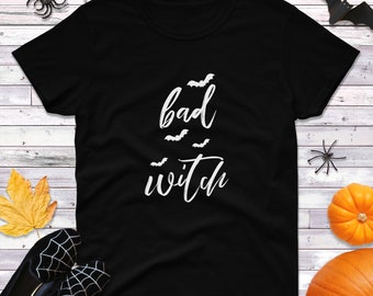Bad Witch Shirt, Funny Halloween T Shirt, Womens Witch Tee, Easy Costume Top, Hocus Pocus Shirt, Fall Broom Tee, Spooky Season Womens Shirt