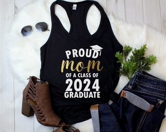 Womens Tank Top - Proud Mom of a Class of 2024 Graduate T Shirt, 2024 Graduation, Graduate Shirt, Graduation Shirt, Proud Mom Shirt