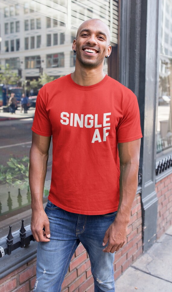 Awesome & Single AF T-Shirt Awesome & Single AF T-Shirt