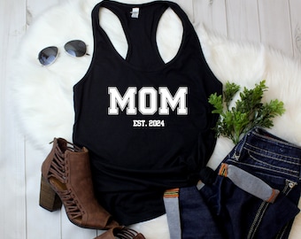 Tank Top - Custom Mom Shirt, Mama Shirt, Mom Est 2024, Gift for Mom, Cool Mom, Pregnancy Announcement, Mother's Day, New Mom Gift, Racerback