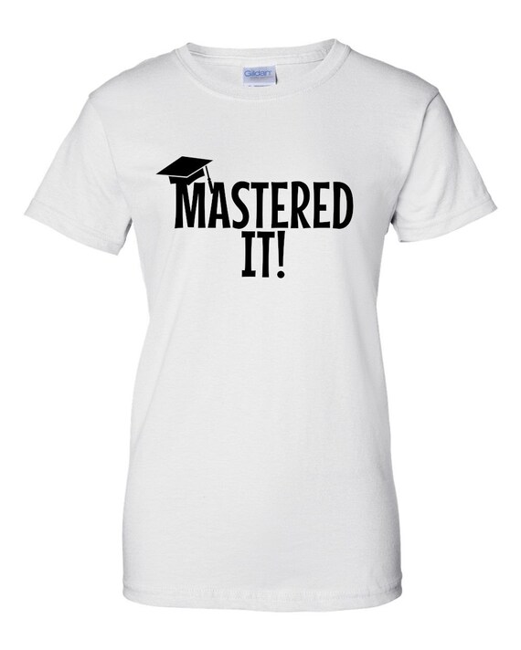 Mastered it shirt Clearance