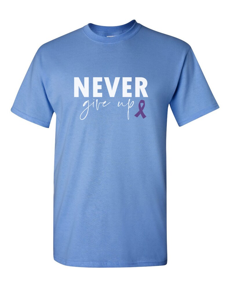 Camiseta "Nunca te rindas": Concientización sobre la epilepsia y el cáncer de páncreas Carolina Blue