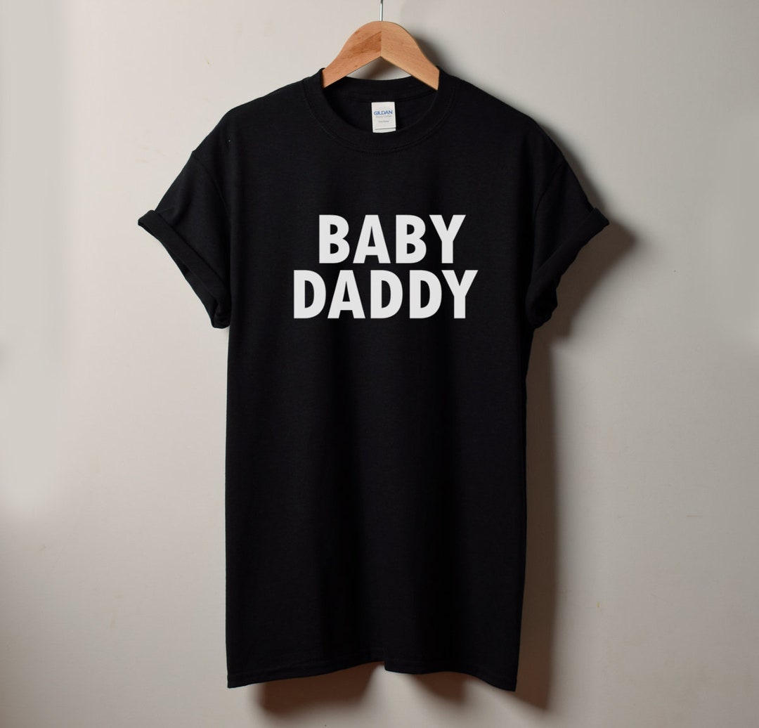 Baby Daddy T Shirt Funny Shirt for Men, Gift From Daughter, Daddy Shirt