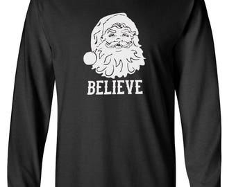 Believe Santa Claus Shirt, Funny Long Sleeve Christmas Tee, Holiday Gift, Xmas Top, Mens Believe Shirt, Faith Shirt, Winter Outfit