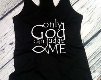 Ladies Tank Top - Only God Can Judge Me Shirt - Christian T-Shirt - Catholic Ichthys T-Shirt - Jesus Fish Tee - Ichthus