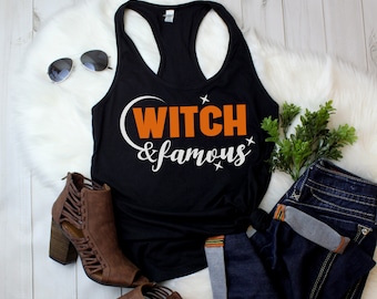 Witch And Famous Womens Tank Top, Funny Halloween Shirt, Basic Witch Top, Spooky Season Tee, Witch Please, Fall Outfit, Witchy Gift For Her