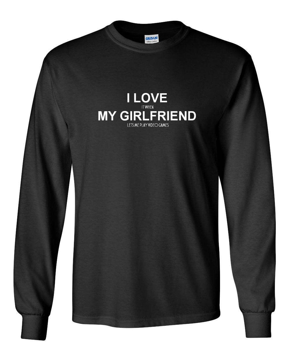 I Love It When My Girlfriend Lets Me Play Video Games T shirt