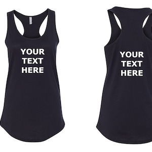 Women's Tank Top Custom T-Shirt - Front & Back - Personalized Customized T Shirts - Your Own Text - Business Name - Racerback Tee Black