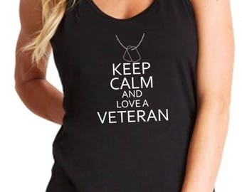 Ladies Tank Top Keep Calm And Love A Veteran T Shirt Veterans Day US Military Army Tee T-shirt