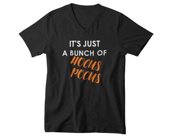 It’s Just A Bunch Of Hocus Pocus Shirt, Mens V Neck, Funny Halloween Tee, Fall Shirt, Spooky Top, Hocus Pocus Shirt, Halloween Gift For Him