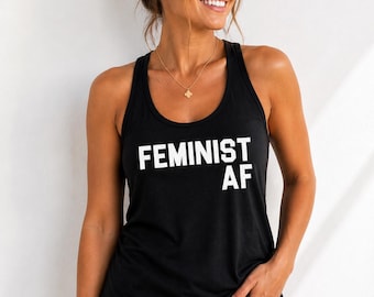 Feminist Tank Top, Feminist AF Shirt, Womens Empowerment Tank, Equality Tee, Girl Power Top