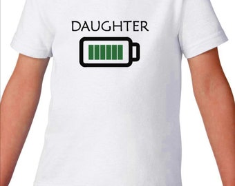 Toddler Kids - Daughter Full Battery T-Shirt - Gift For Girl - Tee Youth T Shirt - Fully Charged- Tired Parents - Kids Tee - Funny Shirt