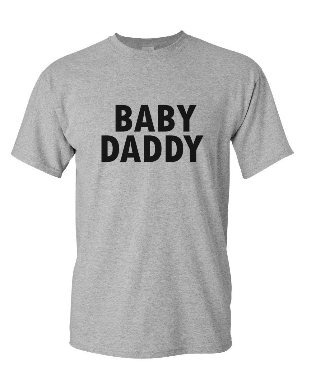 Baby Daddy T Shirt - Funny Shirt for Men, Gift From Daughter, Daddy ...