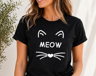Meow Cat Shirt Women, Funny Cat Lover Tee, Cute Cat Shirt, Cat Mom Gift, Cat Face Shirt, Kitty Lover Tee, Animal Lover Shirt, Cat Lady Gift