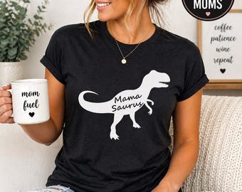 Mamasaurus Shirt, Funny Mom Tee, Cute Mama Shirt, Mothers Day Gift, Gift for Her