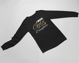 I Wear Gold For My Daughter Shirt, Long Sleeve Gold Ribbon Awareness Month Tee, Childhood Cancer, Pediatric Cancer Support, Survivor Gift