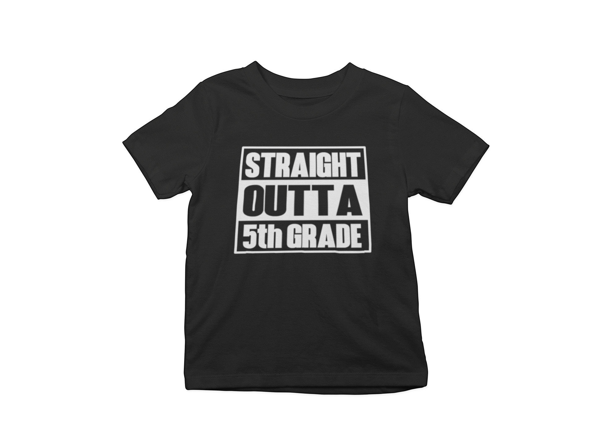 Straight Outta Fifth Grade Shirt 5th Grade Shirt Straight Outta Fifth Grade Shirt 5th Grade Shirt