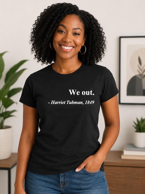 Harriet Tubman Shirt, Black History Tee, Freedom Gift, African American Apparel