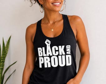 Black Proud Tank Top, Womens Racerback Shirt, Black Pride Tee, Equality Activist Top, BHM Gift