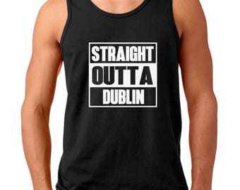 Men's Tank Top - Straight Outta Dublin - Saint Patrick's Day Shirt, Green Clover, Irish Shamrock T-Shirt, St. Patricks Day Tee